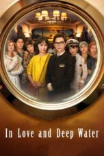 In Love and Deep Water 2023 Subtitle Indonesia