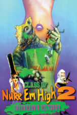 Class of Nuke ‘Em High Part II Subhumanoid Meltdown 1991 Subtitle Indonesia