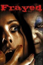 Frayed 2007 Subtitle Indonesia Frayed 2007 Subtitle Indonesia