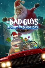 The Bad Guys A Very Bad Holiday 2023 Subtitle Indonesia