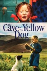 The Cave of the Yellow Dog 2005 Subtitle Indonesia The Cave of the Yellow Dog 2005 Subtitle Indonesia