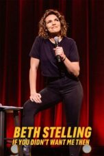 Beth Stelling If You Didn t Want Me Then 2023 Subtitle Indonesia
