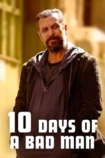 10 Days of a Bad Man 2023 Subtitle Indonesia
