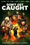 Don t Get Caught 2018 Subtitle Indonesia