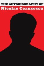 The Autobiography of Nicolae Ceausescu 2010 Subtitle Indonesia