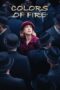The Colors of Fire 2022 Subtitle Indonesia