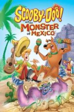 Scooby-Doo and the Monster of Mexico 2003 Subtitle Indonesia Scooby-Doo and the Monster of Mexico 2003 Subtitle Indonesia