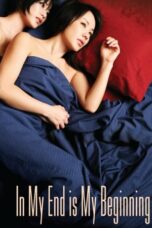 In My End Is My Beginning (2009) In My End Is My Beginning (2009)