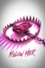 Follow Her 2022 Subtitle Indonesia