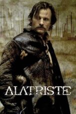 Captain Alatriste The Spanish Musketeer 2006 Subtitle Indonesia