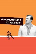 The Woman Chaser 1999 Subtitle Indonesia The Woman Chaser 1999 Subtitle Indonesia