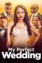My Perfect Wedding 2022 Subtitle Indonesia