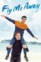 Fly Me Away 2021 Subtitle Indonesia