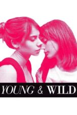 Young & Wild 2012 Subtitle Indonesia Young & Wild 2012 Subtitle Indonesia
