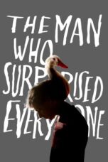 The Man Who Surprised Everyone 2018 Subtitle Indonesia