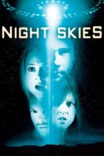 Night Skies 2007 Subtitle Indonesia