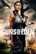 Guns of Eden 2022 Subtitle Indonesia Guns of Eden 2022 Subtitle Indonesia