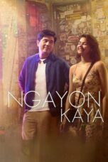 Ngayon kaya 2022 Subtitle Indonesia