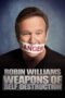 Robin Williams Weapons of Self Destruction 2009 Subtitle Indonesia