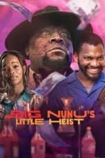 Big Nunu s Little Heist 2023 Subtitle Indonesia