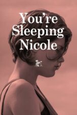 You re Sleeping Nicole 2014 Subtitle Indonesia