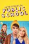 Adventures in Public School (2017)