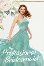 The Professional Bridesmaid 2023 Subtitle Indonesia The Professional Bridesmaid 2023 Subtitle Indonesia