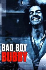 Bad Boy Bubby (1993) Bad Boy Bubby (1993)