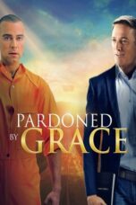 Pardoned by Grace 2022 Subtitle Indonesia