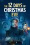 The 12 Days of Christmas Eve 2022 Subtitle Indonesia
