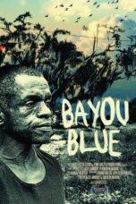 Bayou Blue 2011 Subtitle Indonesia Bayou Blue 2011 Subtitle Indonesia