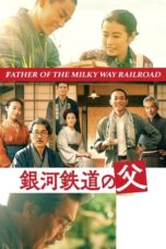 Father of the Milky Way Railroad 2023 Subtitle Indonesia