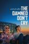 The Damned Don t Cry 2022 Subtitle Indonesia