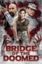 Bridge of the Doomed 2022 Subtitle Indonesia