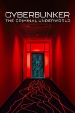 Cyberbunker The Criminal Underworld 2023 Subtitle Indonesia