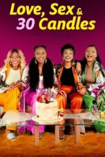 Love Sex and 30 Candles 2023 Subtitle Indonesia