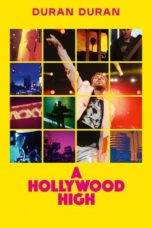 Duran Duran A Hollywood High 2022 Subtitle Indonesia