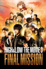 HiGH&LOW The Movie 3: Final Mission HiGH&LOW The Movie 3: Final Mission