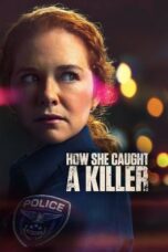 How She Caught a Killer 2023 Subtitle Indonesia