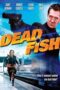 Dead Fish 2005 Subtitle Indonesia
