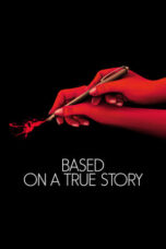 Based on a True Story (2017) Based on a True Story (2017)