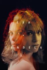Eva + Candela 2018 Subtitle Indonesia Eva + Candela 2018 Subtitle Indonesia