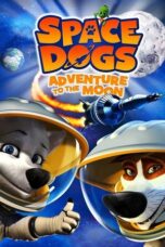 Space Dogs Adventure to the Moon 2014 Subtitle Indonesia