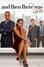 And Then There Was You 2013 Subtitle Indonesia And Then There Was You 2013 Subtitle Indonesia