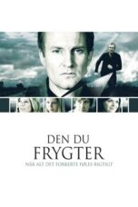 Den du frygter 2008 Subtitle Indonesia