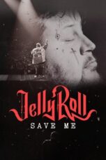 Jelly Roll Save Me 2023 Subtitle Indonesia
