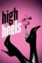 High Heels 1991 Subtitle Indonesia