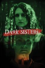 The Dark Sisters 2023 Subtitle Indonesia The Dark Sisters 2023 Subtitle Indonesia