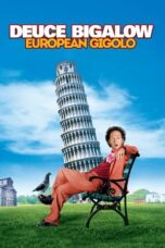 Deuce Bigalow European Gigolo 2005 Subtitle Indonesia