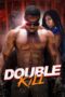 Double Kill 2023 Subtitle Indonesia